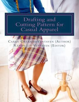 Paperback Drafting and Cutting Pattern for Casual Apparel: A Competency-based Learning Material for Dressmaking NC II Book