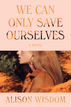 Hardcover We Can Only Save Ourselves Book