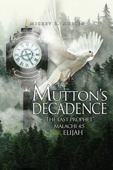 Paperback Mutton's Decadence: : The Last Prophet Book