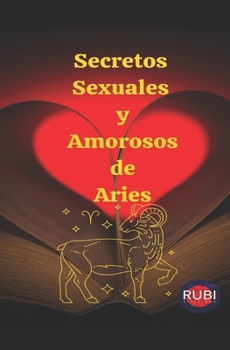 Paperback Secretos Sexuales y Amorosos de Aries [Spanish] Book