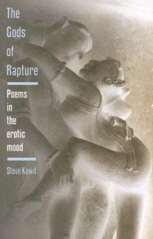 Paperback The Gods of Rapture: Poems in the Erotic Mood Book