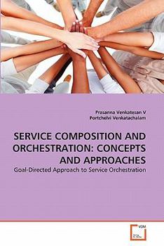 Paperback Service Composition and Orchestration: Concepts and Approaches Book