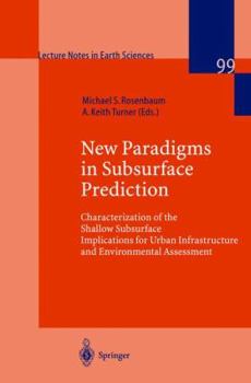 New paradigms in subsurface prediction