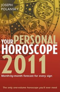 Paperback Your Personal Horoscope 2011: Month-by-month Forecasts for Every Sign Book