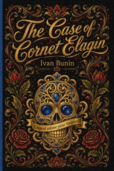 The Case of Cornet Elagin: The fatal romance of a mad actress