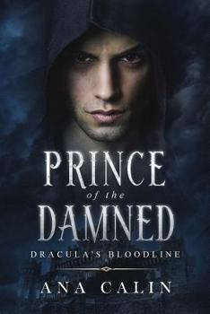 Prince of the Damned - Book #4 of the Dracula’s Bloodline