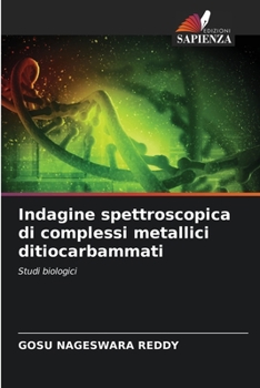 Paperback Indagine spettroscopica di complessi metallici ditiocarbammati [Italian] Book