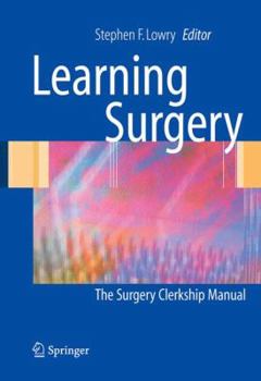 Paperback Learning Surgery: The Surgery Clerkship Manual Book