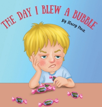 Hardcover The Day I Blew A Bubble Book