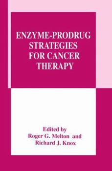 Hardcover Enzyme-Prodrug Strategies for Cancer Therapy Book