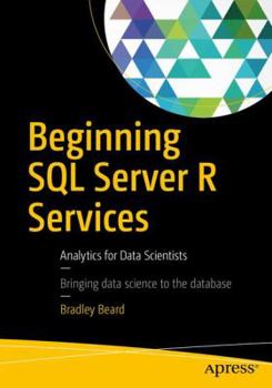 Paperback Beginning SQL Server R Services: Analytics for Data Scientists Book