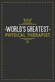 Paperback World's Greatest Physical Therapist: Lined notebook - best gift for Physical Therapist Book