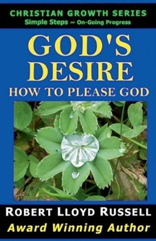 Paperback God's Desire: How To Please God Book