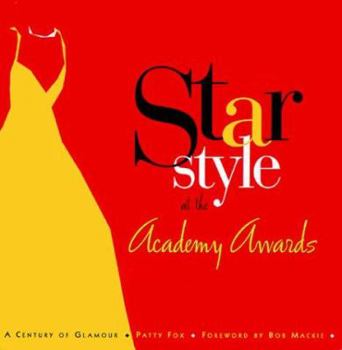 Hardcover Star Style at the Academy Awards: A Century of Glamour Book