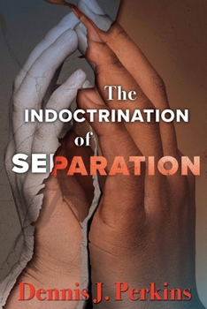 Paperback The Indoctrination of Separation Book