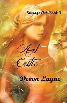 Art Critic - Book #3 of the Strange Art