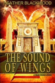 The Sound of Wings - Book #4 of the Time Corps Chronicles