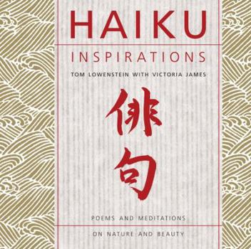 Hardcover Haiku Inspirations: Poems and Meditations on Nature and Beauty Book