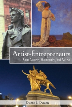 Paperback Artist-Entrepreneurs: Saint Gaudens, MacMonnies, and Parrish Book