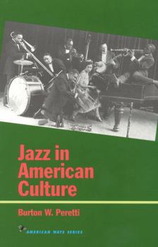 Jazz in American Culture (American Ways Series) - Book  of the American Ways Series