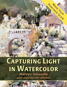 Paperback Capturing Light in Watercolor Book