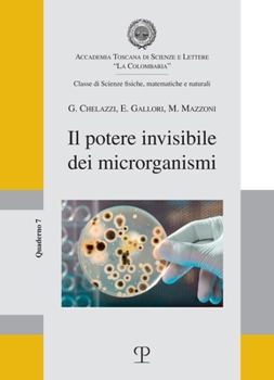 Paperback Il Potere Invisibile Dei Microrganismi [Italian] Book