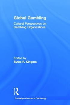 Paperback Global Gambling: Cultural Perspectives on Gambling Organizations Book