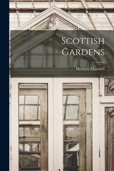 Paperback Scottish Gardens Book