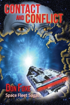 Paperback Contact and Conflict: Aliens and Humans. Book One in the Space Fleet Sagas. Book