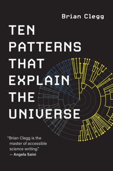 Paperback Ten Patterns That Explain the Universe Book