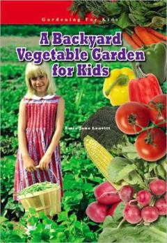 Library Binding A Backyard Vegetable Garden for Kids Book