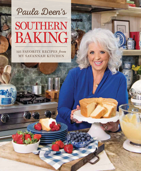 Hardcover Paula Deen's Southern Baking: 125 Favorite Recipes from My Savannah Kitchen Book
