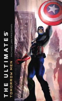 The Ultimates: Tomorrow Men - Book  of the Marvel Comics prose