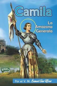 Paperback Camila: La Amazona Generala [Spanish] Book