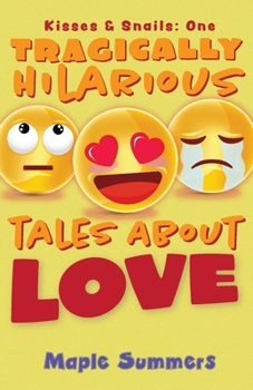 Paperback Tragically Hilarious Tales About Love Book