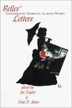 Paperback Belles' Letters: Contemporary Fiction by Alabama Women Book