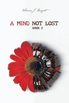 Paperback A Mind Not Lost: Book 2 Book