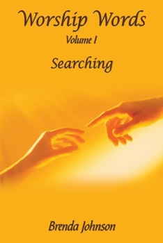 Paperback Worship Words: Volume I: Searching Book