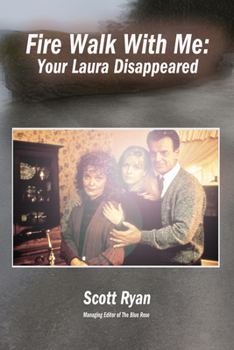 Paperback Fire Walk with Me: Your Laura Disappeared Book