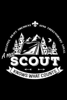 Paperback A real scout knows what counts: Blank Lined Notebook Journal for Work, School, Office - 6x9 110 page Book