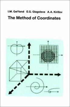 The Method of Coordinates - Book  of the Gelfand Correspondence Program in Mathematics