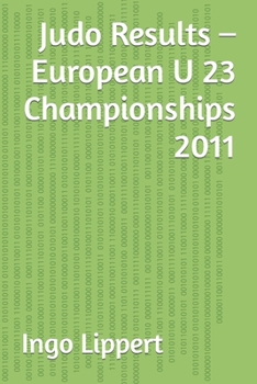 Paperback Judo Results - European U 23 Championships 2011 Book