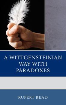 Hardcover A Wittgensteinian Way with Paradoxes Book