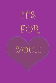 Paperback It's for you ...!: Gifts for your friends and loved ones! Book