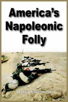 Paperback America's Napoleonic Folly Book