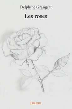 Paperback Les Roses [French] Book