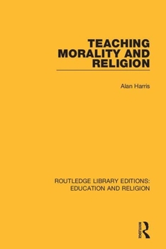 Paperback Teaching Morality and Religion Book