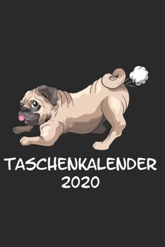 Taschenkalender 2020: Taschenkalender für Sept. 2019 bis Dezember 2020 A5 Terminplaner Wochenplaner Terminkalender Wochenkalender Organizer mit Mops Hund Hunderasse Geschenk Haustier (German Edition)