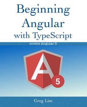 Paperback Beginning Angular with Typescript (Updated to Angular 5) Book