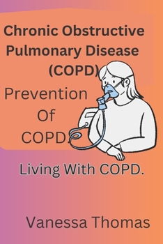 Paperback Chronic Obstructive Pulmonary Disease: Prevention Of COPD Book